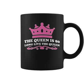 The Queen Is 80 Funny 80Th Birthday Tshirt Coffee Mug - Monsterry AU