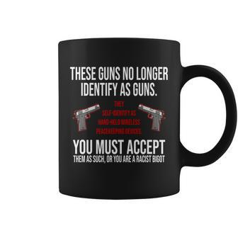 These Guns No Longer Identify As Guns Tshirt Coffee Mug - Monsterry DE