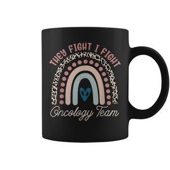 They Fight I Fight Oncology Team Oncology Nurse Coffee Mug - Thegiftio UK