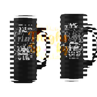Thick Thighs And Spooky Vibes Ghost Boo Girls Boys Halloween Coffee Mug - Seseable