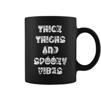 Thick Thighs And Spooky Vibes Spooky Season Halloween V3 Coffee Mug - Seseable