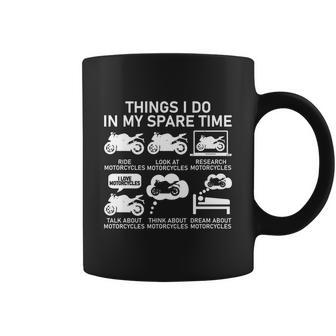 Things I Do In My Spare Time Motorcycles Coffee Mug - Monsterry UK