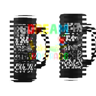 Third Grade Teachers Dream Team Aka 3Rd Grade Teacher Coffee Mug - Thegiftio