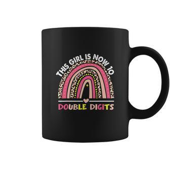 This Girl Is Now 10 Double Digits Funny 10Th Birthday Rainbow Coffee Mug - Monsterry AU
