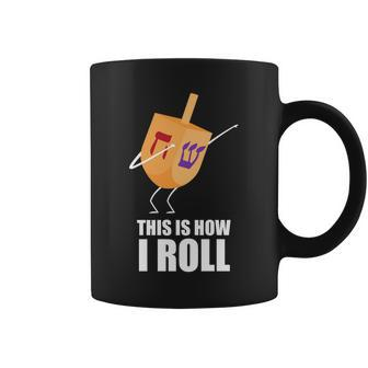 This Is How I Roll Dreidel Dabbing Chanukah Tshirt Coffee Mug - Monsterry DE