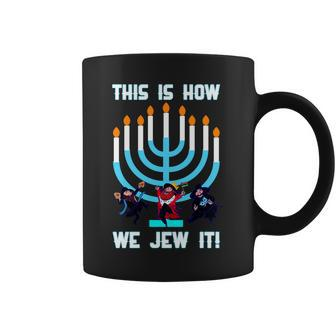 This Is How We Jew It Tshirt Coffee Mug - Monsterry DE