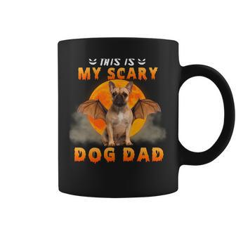 This Is My Scary Dog Dad Costume French Bulldog Halloween Coffee Mug - Thegiftio UK