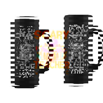 This Is My Scary Teacher Costume Funny Teacher Halloween Coffee Mug - Thegiftio