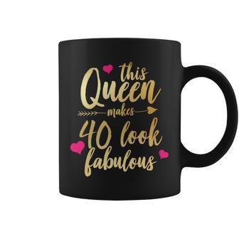 This Queen Makes 40 Look Fabulous Tshirt Coffee Mug - Monsterry DE