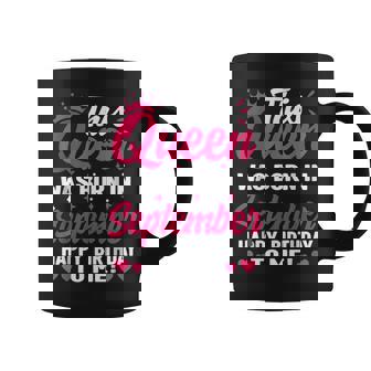 This Queen Was Born In September Birthday Women Girls Coffee Mug - Thegiftio