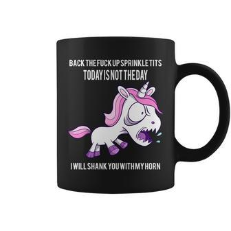 Today Is Not The Day Shank You Unicorn Horn Coffee Mug - Monsterry UK
