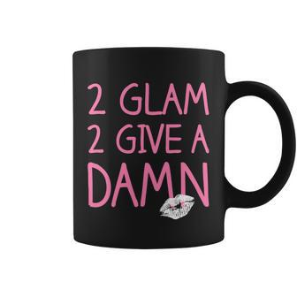 Too Glam To Give A Damn Lipstick Kiss Mark Graphic Design Printed Casual Daily Basic Coffee Mug - Thegiftio UK