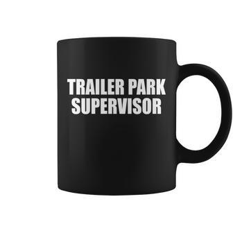 Trailer Park Supervisor Tshirt Coffee Mug - Monsterry AU