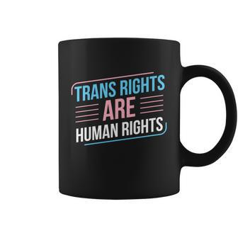 Trans Rights Are Human Rights Trans Pride Transgender Lgbt Gift Coffee Mug - Monsterry AU