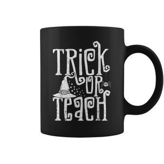 Trick Or Teach Funny Halloween Teacher Coffee Mug - Seseable