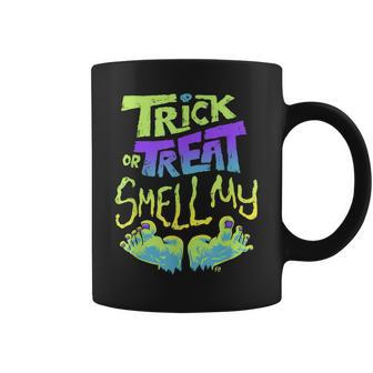 Trick Or Treat Smell My Feet - Halloween Coffee Mug - Seseable