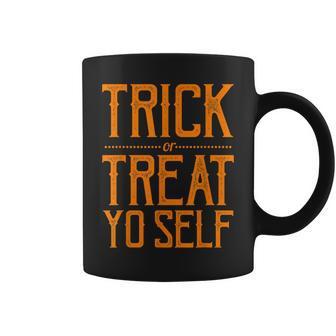 Trick Or Treat Yo Self Sassy Halloween Coffee Mug - Seseable