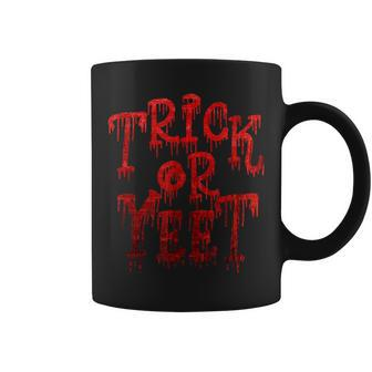 Trick Or Yeet - Blood Red Fun Halloween Costume Party Meme Coffee Mug - Seseable