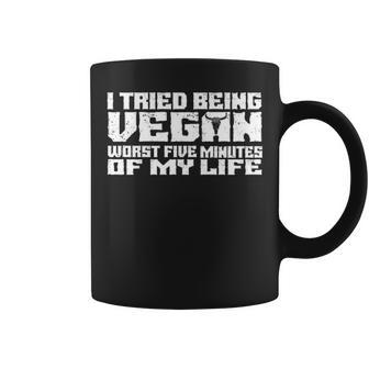 Tried Being Vegan Coffee Mug - Seseable