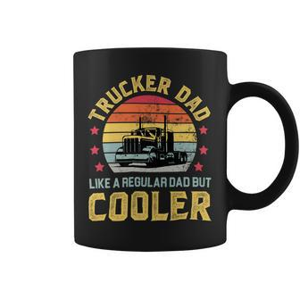 Trucker Trucker Dad Truckers Funny Truck Driver Trucking Father S Coffee Mug - Seseable