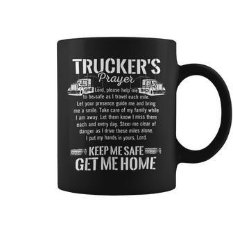 Trucker Trucker Prayer Keep Me Safe Get Me Home Truck Driver T Shirt Coffee Mug - Seseable