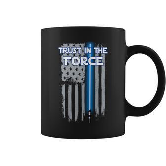 Trust In The Force American Blue Lightsaber Police Flag Tshirt Coffee Mug - Monsterry UK