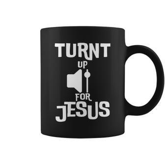 Turn Up For Jesus Coffee Mug - Monsterry
