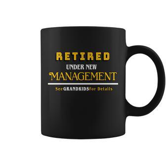 Under New Management Grandkids Retirement Tshirt Coffee Mug - Monsterry DE