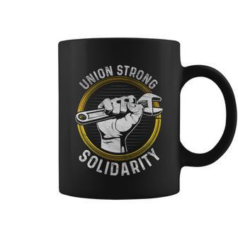 Union Strong Solidarity Labor Day Worker Proud Laborer Gift Coffee Mug - Monsterry AU