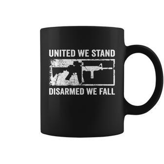 United We Stand Disarmed We Fall Pro Gun Rights Ar Coffee Mug - Monsterry UK
