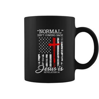 Usa Flag Normal Isnt Coming Back But Jesus Is Revelation Coffee Mug - Monsterry