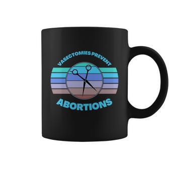 Vasectomies Prevent Abortions Pro Choice Movement Women Feminist V2 Coffee Mug - Monsterry