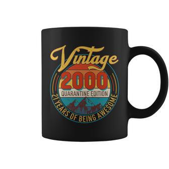 Vintage 2000 Quarantine Edition 21 Years Of Being Awesome Birthday Coffee Mug - Monsterry DE