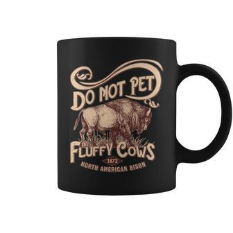 Vintage Do Not Pet The Fluffy Cows Coffee Mug - Monsterry