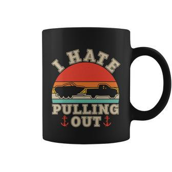Vintage Funny I Hate Pulling Out Boating Coffee Mug - Thegiftio UK