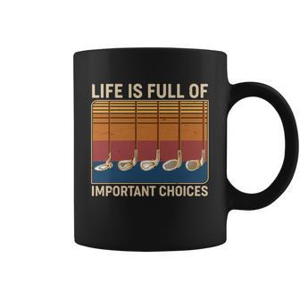 Vintage Life Is Full Of Important Choices Golfing Tshirt Coffee Mug - Monsterry