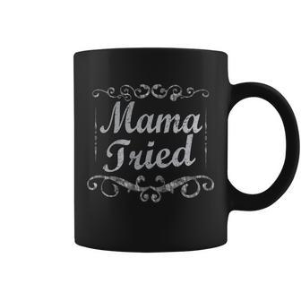 Vintage Mama Tried V2 Coffee Mug - Monsterry UK