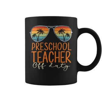 Vintage Preschool Teacher Off Duty Last Day Of School Summer V2 Coffee Mug - Seseable