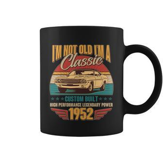 Vintage Retro Im Not Old Im A Classic 1952 70Th Birthday Classic Car Lover Coffee Mug - Monsterry DE