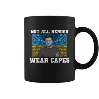 Volodymyr Zelenskyy Not All Heroes Wear Capes Ukraine Flag Coffee Mug - Monsterry