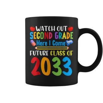 Watch Out 2Nd Grade Here I Come Future Class Of 2033 Kids Coffee Mug - Seseable