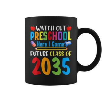 Watch Out Preschool Here I Come Future Class Of 2035 Kids Coffee Mug - Seseable