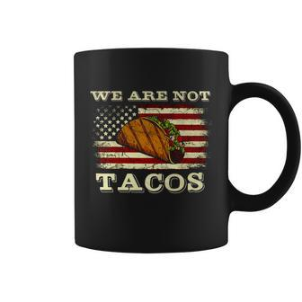 We Are Not Your Tacos Not Your Breakfast Taco Rnc Taco Jill Biden America Flag Coffee Mug - Thegiftio UK