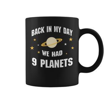 We Had 9 Planets Coffee Mug - Seseable