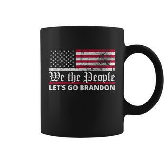 We The People Lets Go Brandon Patriotic Coffee Mug - Monsterry AU