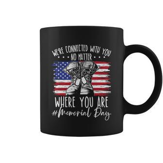 Were Connected With You No Matter Where You Are Memorial Day Gift V2 Coffee Mug - Monsterry