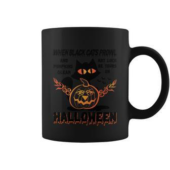 When Black Cats Prowe And Pumpkin Glean May Luck Be Yours On Halloween Coffee Mug - Thegiftio UK