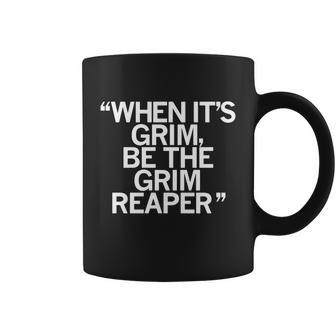 When Its Grim Be The Grim Reaper Chiefs 13 Seconds Coffee Mug - Monsterry DE