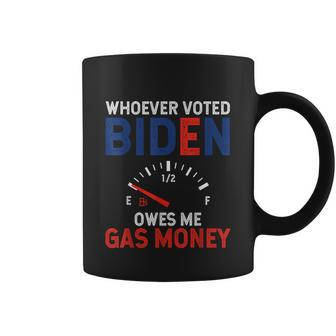 Whoever Voted Biden Owes Me Gas Money V2 Coffee Mug - Monsterry