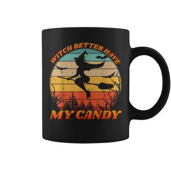 Witch Better Have My Candy Retro Halloween Witch Costume Coffee Mug - Seseable